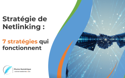 Stratégie de Netlinking : 7 stratégies qui fonctionnent