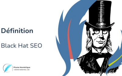 Définition Black Hat SEO