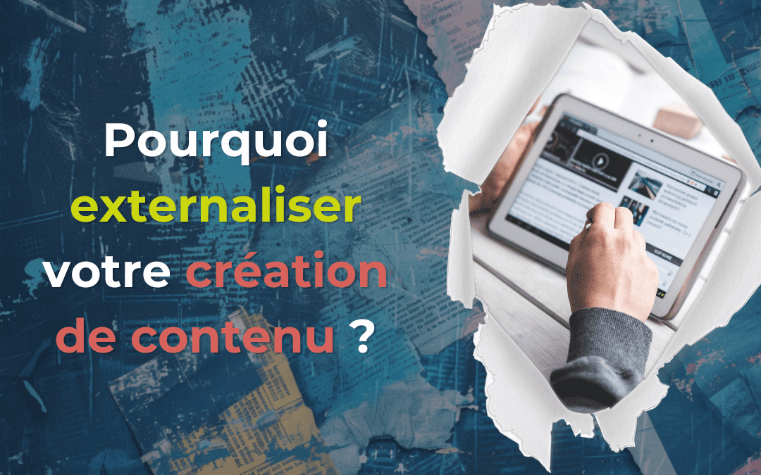 Pourquoi externaliser la création de vos contenus web à un freelance ?