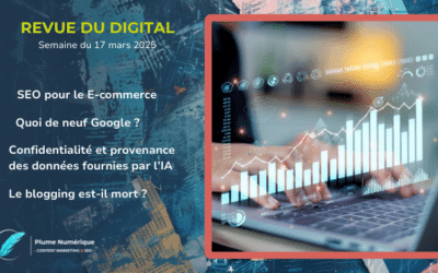 Revue du digital – semaine du 17-03-2025