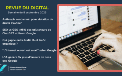 Revue du digital – semaine du 8 septembre 2025