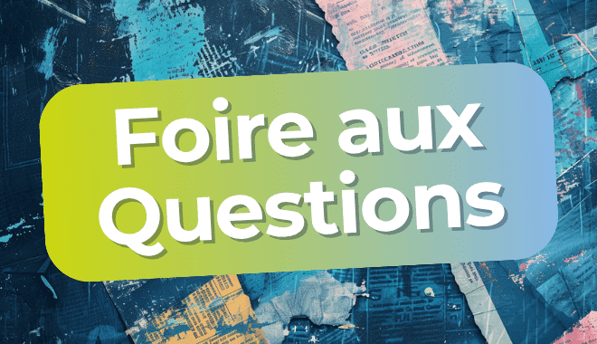Foire aux questions