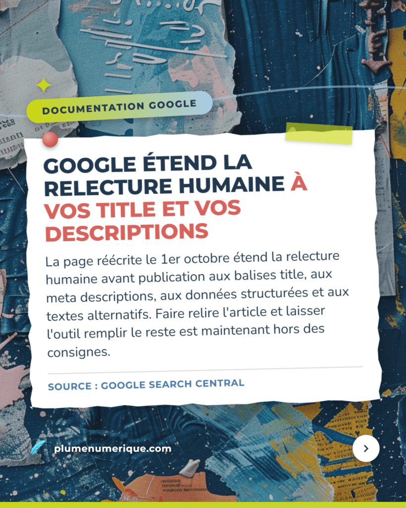 Google étend la relecture humaine à vos balises title et vos meta descriptions — revue du web de Plume Numérique, semaine du 29 septembre 2026