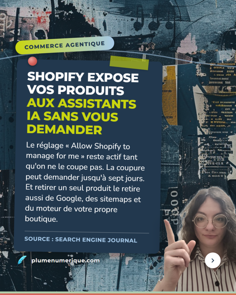 Shopify expose les produits aux assistants IA sans le demander — revue du web de Plume Numérique, semaine du 29 septembre 2026
