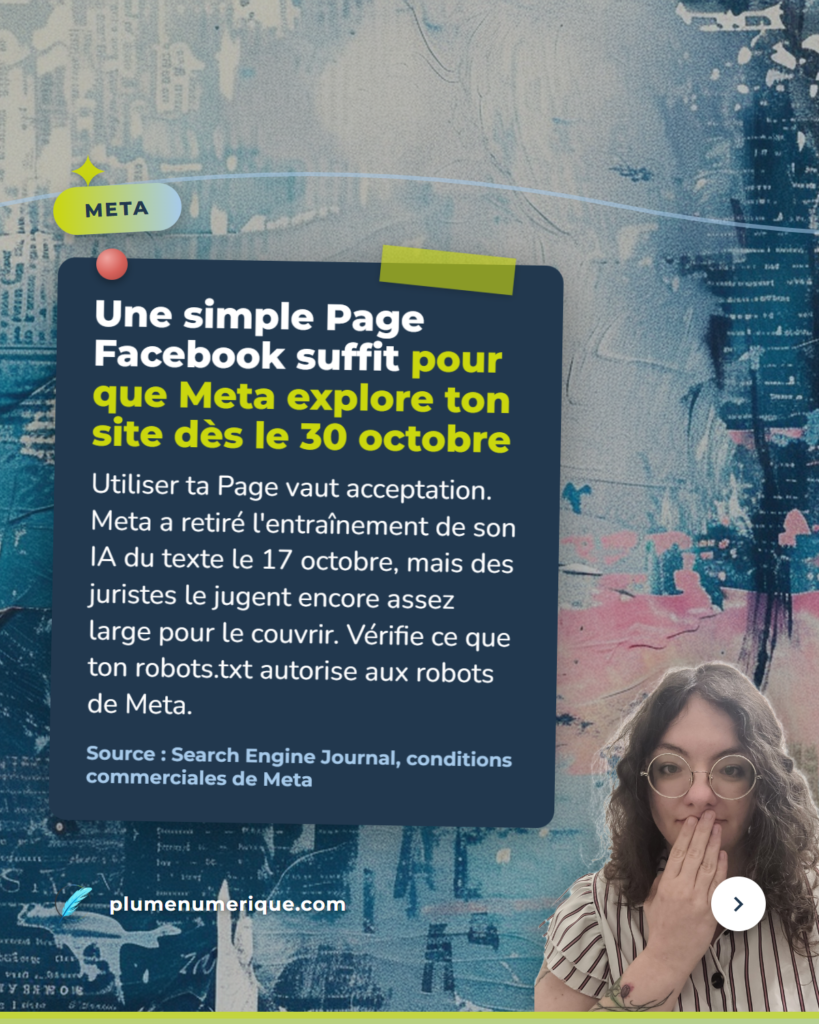 Une simple Page Facebook suffit pour que Meta explore ton site dès le 30 octobre, revue du web de Plume Numérique, semaine du 15 octobre 2026