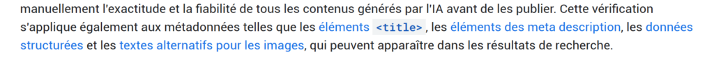 Extrait de la documentation Google sur les contenus générés par IA : la vérification manuelle de l'exactitude s'applique aussi aux métadonnées, éléments title, meta description, données structurées et textes alternatifs des images.