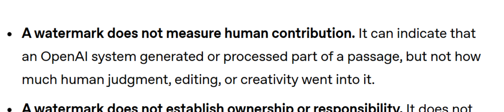 Extrait de la note d'OpenAI sur la traçabilité des textes : un filigrane ne mesure pas la contribution humaine, il peut indiquer qu'un système OpenAI a généré ou traité une partie d'un passage, mais pas la part de jugement ou de relecture humaine.